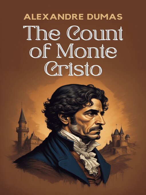 Title details for The Count of Monte Cristo (Alexandre Dumas Classics) by Alexandre Dumas - Available